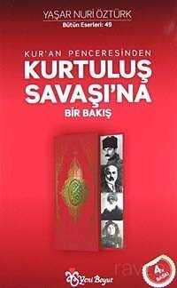 Kur'an Penceresinden Kurtuluş Savaşı'na Bir Bakış - Yeni Boyut Yayınları