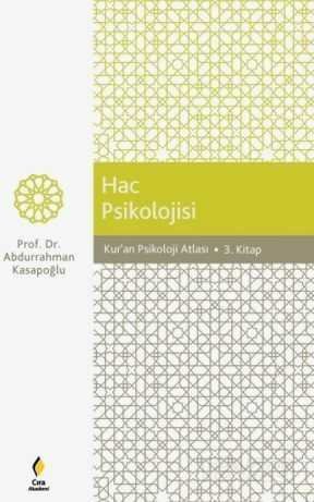 Kur'an Psikoloji Atlası / Hac Psikolojisi - 1