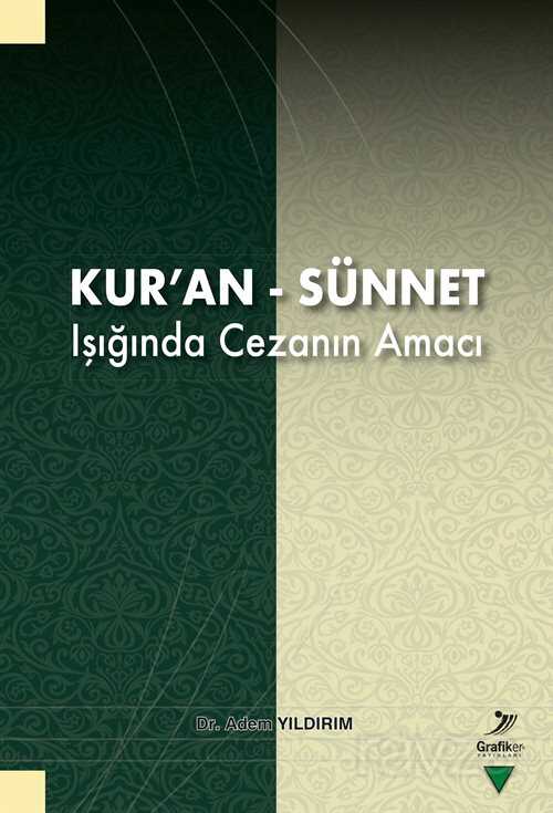Kur'an-Sünnet Işığında Cezanın Amacı - Grafiker Yayınları
