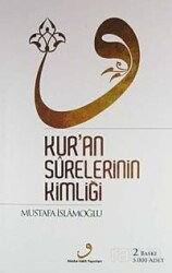 Kur’an Surelerinin Kimliği (Ciltsiz) - Akabe Vakfı Yayınları