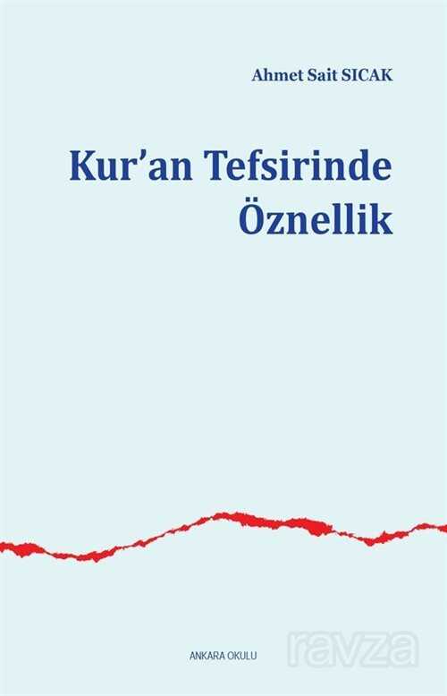 Kur'an Tefsirinde Öznellik - 1