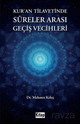 Kur'an Tilavetinde Sureler Arası Geçiş Vecihleri - Kitap Dünyası (Konya)