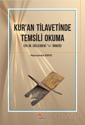 Kur'an Tilavetinde Temsili Okuma Alt Baslık: 29-30. Cüzlerdeki 