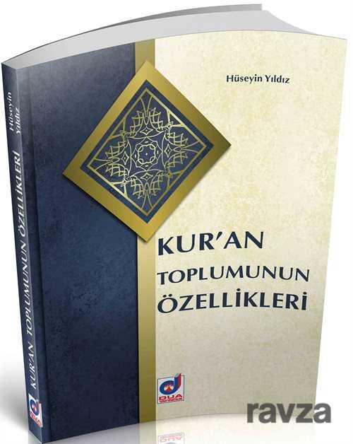 Kur'an Toplumunun Özellikleri - Dua Yayıncılık
