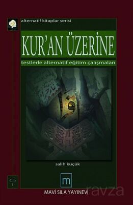 Kur'an Üzerine Testlerle Alternatif Eğitim Çalışmaları (2 Cilt) - 1