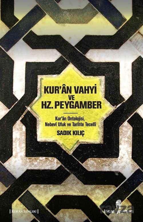 Kur'an Vahyi ve Hz. Peygamber - 1