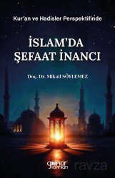 Kur'an ve Hadisler Perspektifinde İslam'da Şefaat İnancı - Gülnar Yayınları