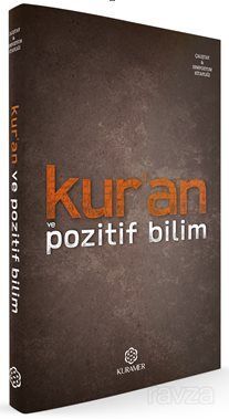 Kur'an ve Pozitif Bilim - 1