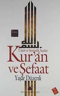 Kur'an ve Şefaat Üslub ve Semantik Açıdan - 1