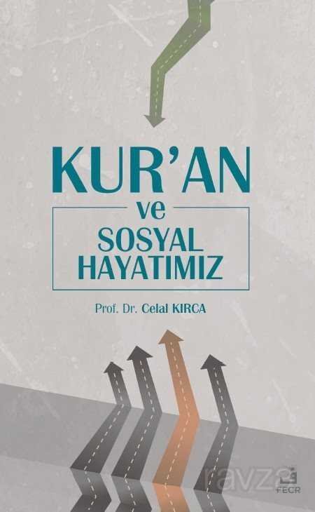 Kur'an ve Sosyal Hayatımız - 2