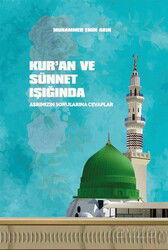 Kur'an ve Sünnet Işığında Asrımızın Sorunlarına Cevaplar - Beka Yayınları