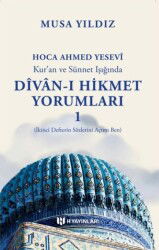 Kur'an ve Sünnet Işığında Divan-ı Hikmet Yorumları 1 - H Yayınları