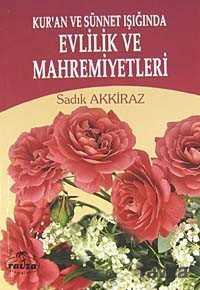 Kur'an ve Sünnet Işığında Evlilik ve Mahremiyetleri (Ciltsiz Kitap boy) - Ravza Yayınları