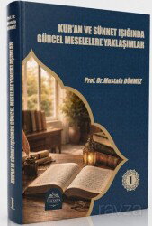 Kuran ve Sünnet Işığında Güncel Meselelere Yaklaşımlar - Guraba Yayınları