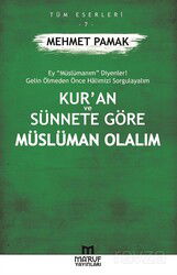 Kur'an Ve Sünnete Göre Müslüman Olalım - Maruf Yayınları