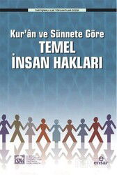 Kur'an ve Sünnete Göre Temel İnsan Hakları - Ensar Neşriyat