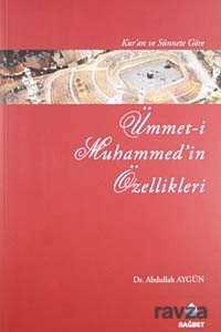 Kur'an ve Sünnete Göre Ümmet-i Muhammed'in Özellikleri - Rağbet Yayınları - Kampanya