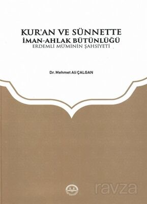 Kur'an ve Sünnette İman-Ahlak Bütünlüğü - 1