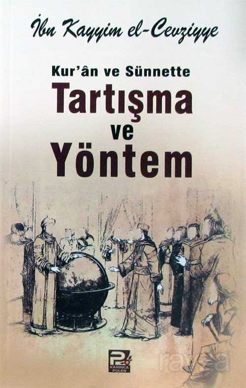 Kur'an ve Sünnette Tartışma ve Yöntem - Polen Yayınları