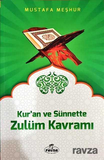 Kur’an ve Sünnette Zulüm Kavramı - Ravza Yayınları