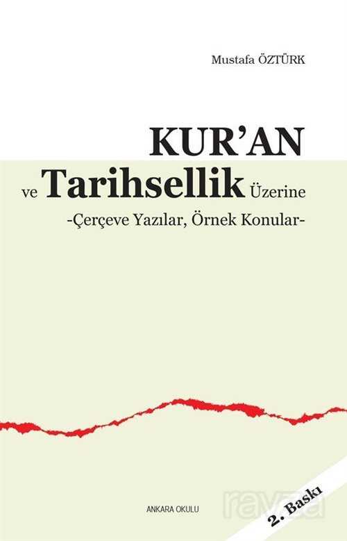 Kur'an ve Tarihsellik Üzerine - Ankara Okulu Yayınları