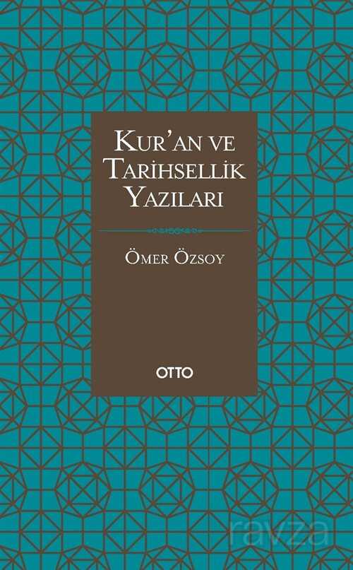Kur’an ve Tarihsellik Yazıları - Otto Yayınları (Ankara)