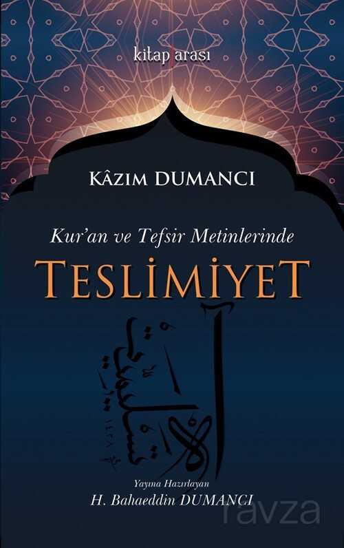 Kuran ve Tefsir Metinlerinde Teslimiyet - Kitaparası Yayınları