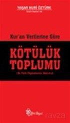 Kur'an Verilerine Göre Kötülük Toplumu - Yeni Boyut Yayınları