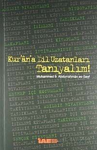 Kur'an'a Dil Uzatanları Tanıyalım - 1