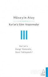Kur'an'a Göre Araştırmalar III - Destek Yayınları