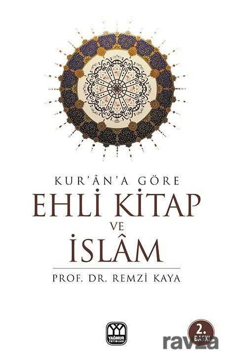 Kur'an'a Göre Ehli Kitap ve İslam - 1