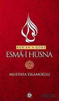 Kur'an'a Göre Esma-i Hüsna - 1