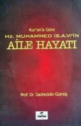 Kur’an’a Göre Hz. Muhammed’in Aile Hayati - Ravza Yayınları