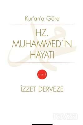 Kur'an'a Göre Hz. Muhammed'in Hayatı (2.Cilt ) - 1