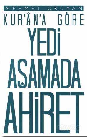 Kur'an'a Göre Yedi Aşamada Ahiret - Düşün Yayıncılık