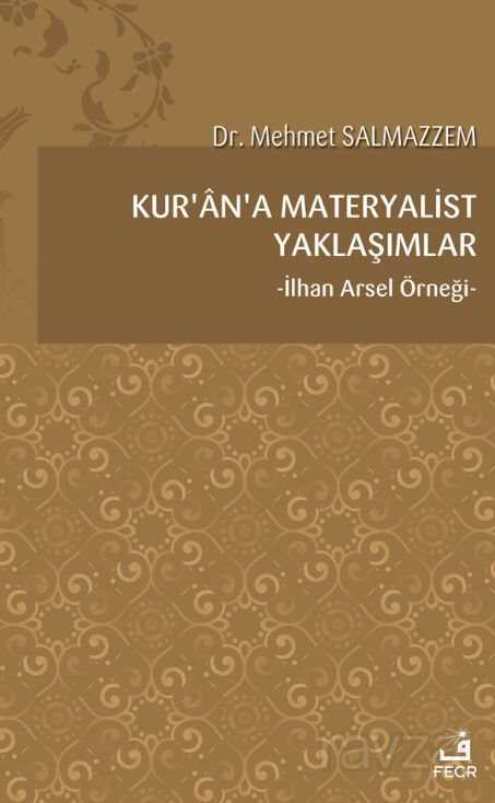 Kur'an'a Materyalist Yaklaşımlar - Fecr Yayınevi