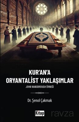 Kur'an'a Oryantalist Yaklaşımlar John Wansbrough Örneği - 1