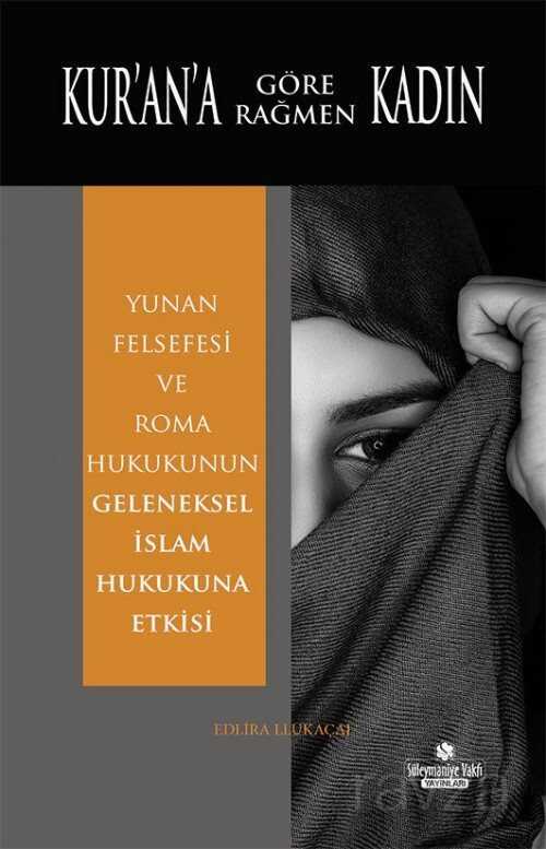 Kur'an'a Rağmen Kadın - Süleymaniye Vakfı Yayınları