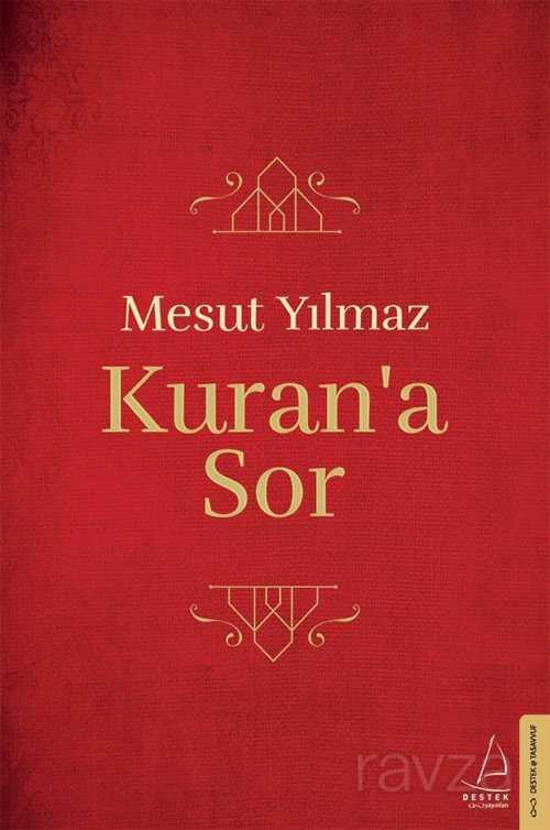 Kuran'a Sor - Destek Yayınları
