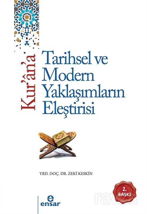 Kur'an'a Tarihsel ve Modern Yaklaşımların Eleştirisi - Ensar Neşriyat
