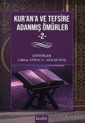 Kurana ve Tefsire Adanmiş Ömürler 2 - Kitabi Yayınevi