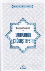 Kur'anca Yaşamak Sorularla Çağdaş Tefsir - Ensar Neşriyat