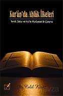 Kur'an'da Ahlak İlkeleri / Tevrat Zebur ve İncil'le Mukayeseli Bir Çalışma - Emin Yayınları (Bursa)