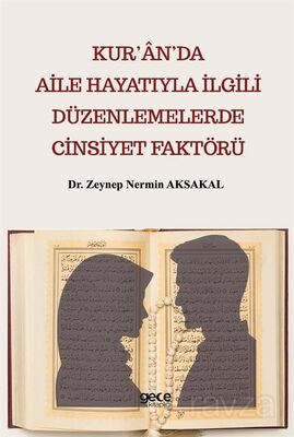 Kur'an'da Aile Hayatıyla İlgili Düzenlemelerde Cinsiyet Faktörü - 1