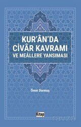 Kur'an'da Civar Kavramı ve Meallere Yansıması - Kitap Dünyası (Konya)