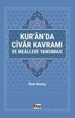 Kur'an'da Civar Kavramı ve Meallere Yansıması - 1