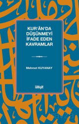 Kur'an'da Düşünmeyi İfade Eden Kavramlar - İlahiyat Yayınları