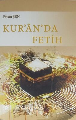 Kur'an'da Fetih - 1