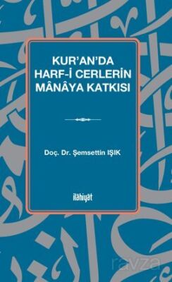 Kur'an'da Harf-i Cerlerin Manaya Katkısı - 1