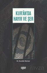 Kur'an'da Hayır ve Şer - Rağbet Yayınları